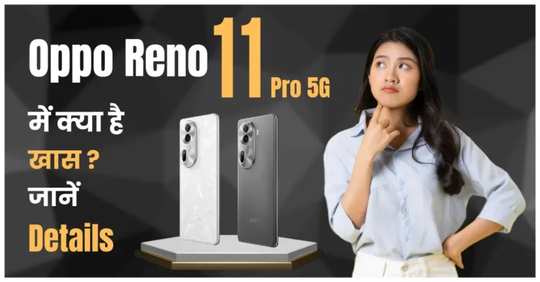 Oppo Reno 11 Pro 5G Full Details